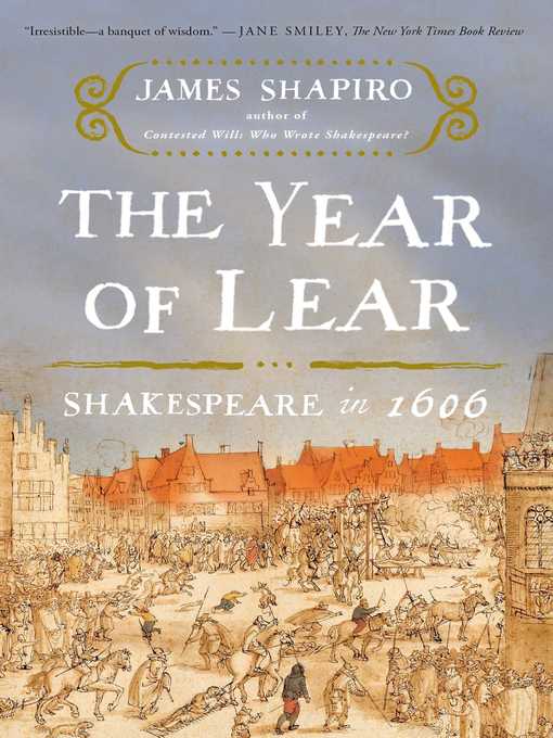 Title details for The Year of Lear by James Shapiro - Wait list